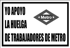 Apoyo a la huelga de metro de madrid 2010
